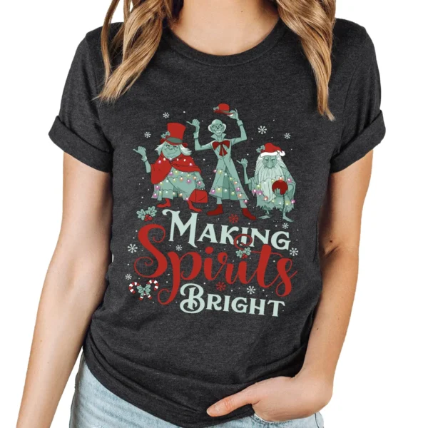 Making Spirits Bright Haunted Mansion Christmas Shirt