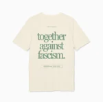 Together Against Fascism — Against Right-Wing Shirt