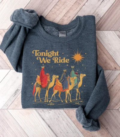 Tonight We Ride Three Wise Men Christian Faith Shirt