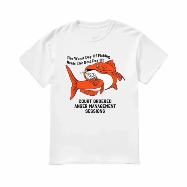 Worst Day Of Fishing Beats Anger Management Shirt