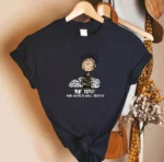 Be You The World Will Adjust Shirt
