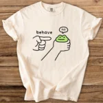 Behave? No. – Funny Frog Shirt