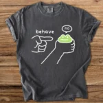 Behave? No. – Funny Frog Shirt