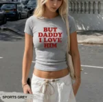 But Daddy I Love Him Y2K Baby Tee