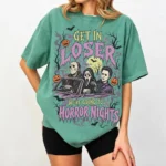 Get In Loser, We're Going To Horror Nights Shirt