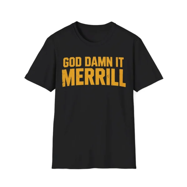 God Damn It Merrill Shirt — Baseball Postseason Quote