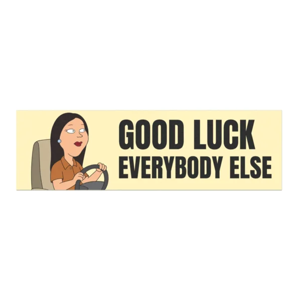Good Luck Everybody Else Car Magnet — Family Guy Meme Sticker