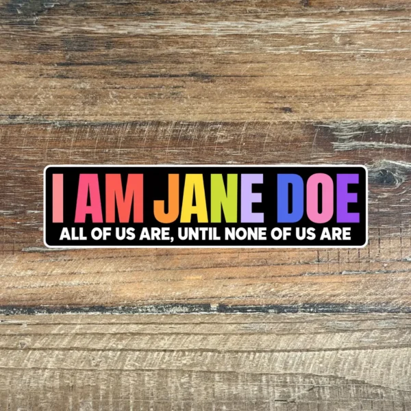 I Am Jane Doe — Survivor Support Sticker