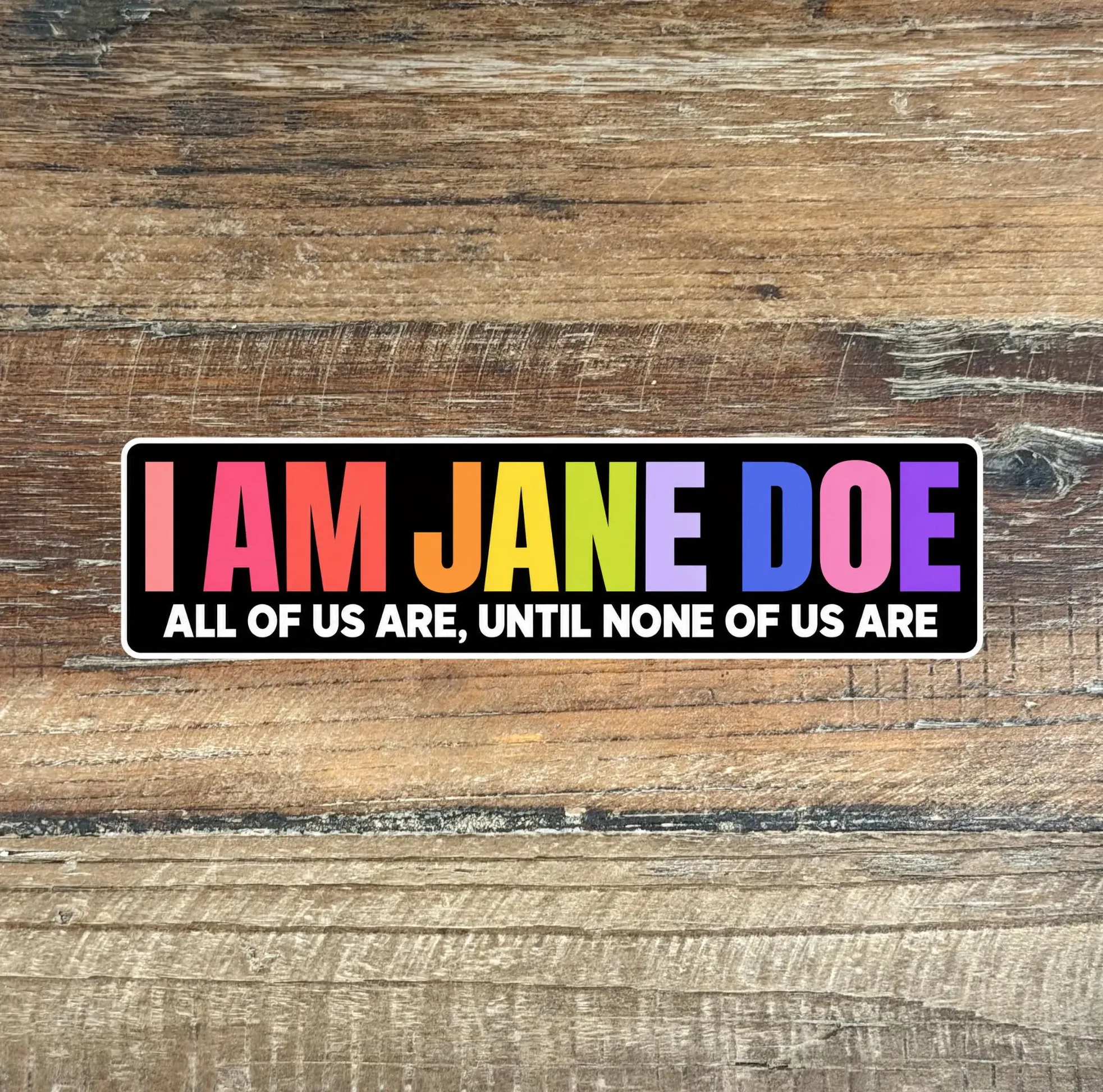 I Am Jane Doe — Survivor Support Sticker I Am Jane Doe — Survivor Support Sticker