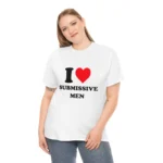 I Love Submissive Men Shirt