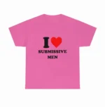 I Love Submissive Men Shirt
