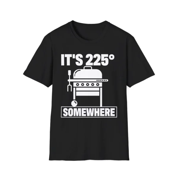 It's 225° Somewhere BBQ Pitmaster Shirt