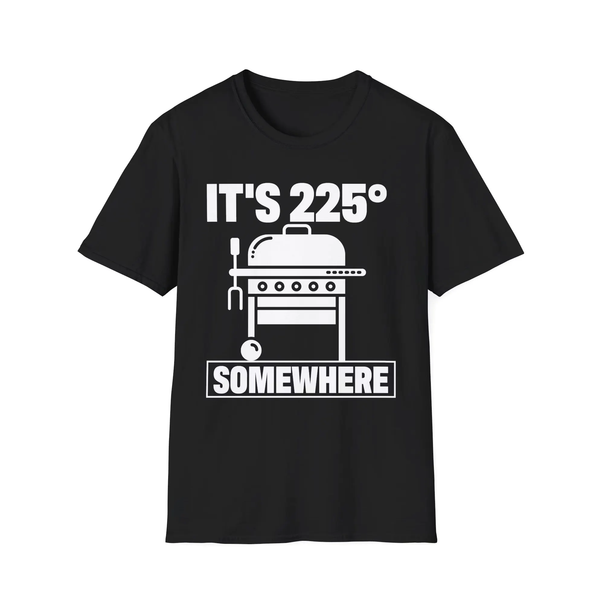It’s 225° Somewhere BBQ Pitmaster Shirt It's 225° Somewhere BBQ Pitmaster Shirt