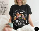 It's Just a Bunch of Hocus Pocus Shirt