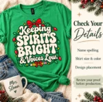 Keeping Spirits Bright Voices Low Shirt — Teacher Holiday