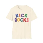 Kick Rocks Shirt — Funny Y2K Graphic Tee