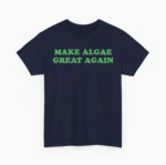 Make Algae Great Again — Reflecting Pool Shirt