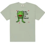 "My Clit Is Hard" Unisex Shirt