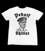 Pedolf Shitler — Anti-MAGA Political Commentary Shirt