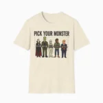 Pick Your Monster Political Satire Shirt