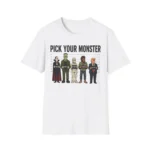 Pick Your Monster Political Satire Shirt