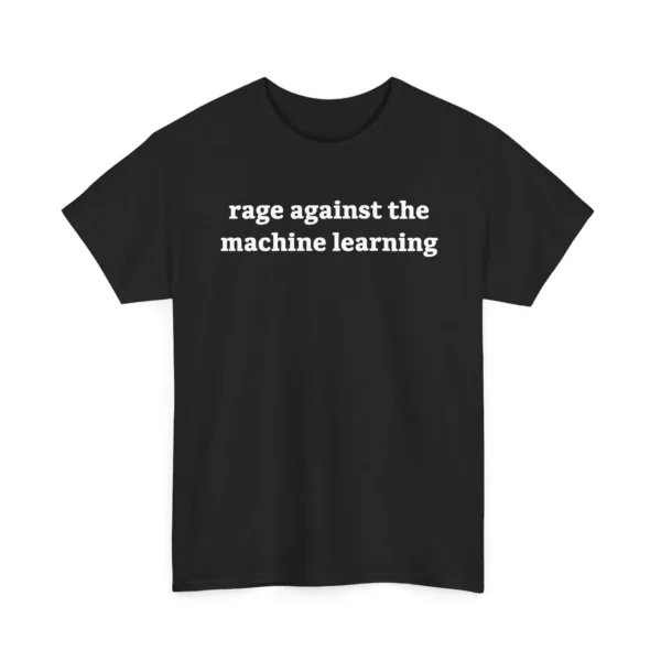 Rage Against The Machine Learning — AI Shirt