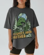 Respect Your Mother — 90s Environmental Shirt