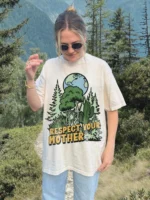 Respect Your Mother Earth Day Shirt
