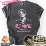 RJ Mitte Forever Remembered Shirt — Disability Advocate