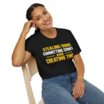 Stealing Signs Committing Crimes Creating Time Shirt