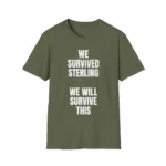 We Survived Sterling We Will Survive This Funny Shirt